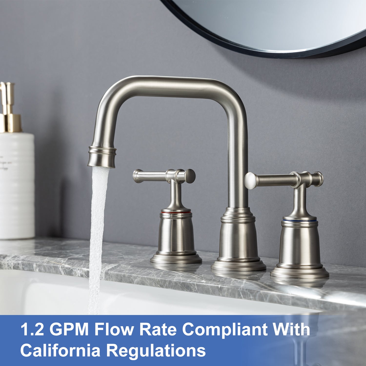 1.2 GPM Flow Rate Compliant With
California Regulations